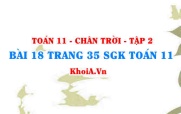 Bài 18 trang 35 Toán 11 Tập 2 Chân trời sáng tạo